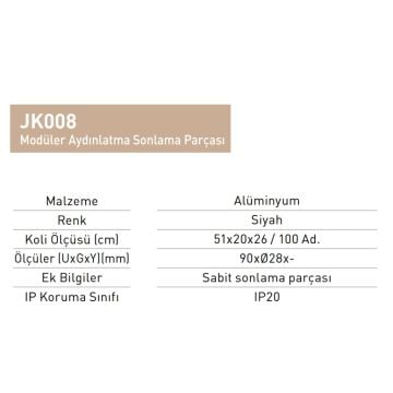 JUPITER JK008 Modüler LED Aydınlatmala Sonlama Parçası